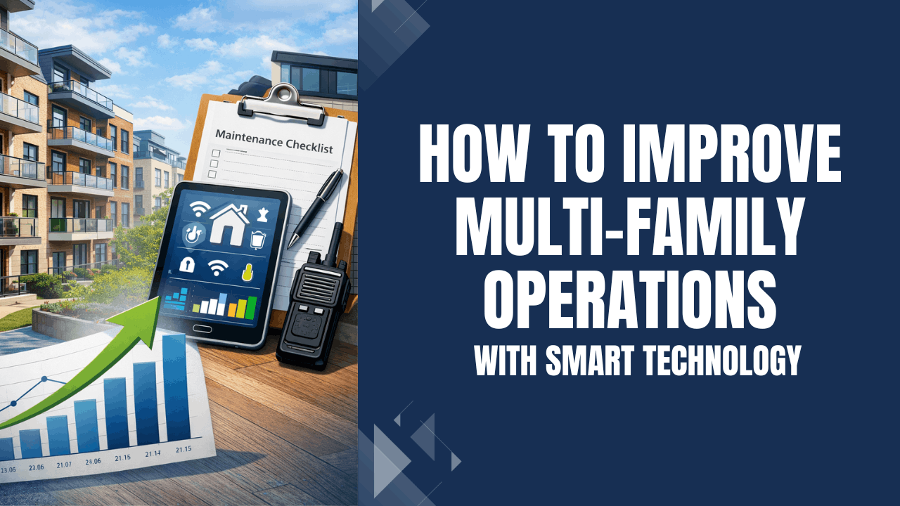 How Smart Technology Can Improve Multi-Family Property Operations